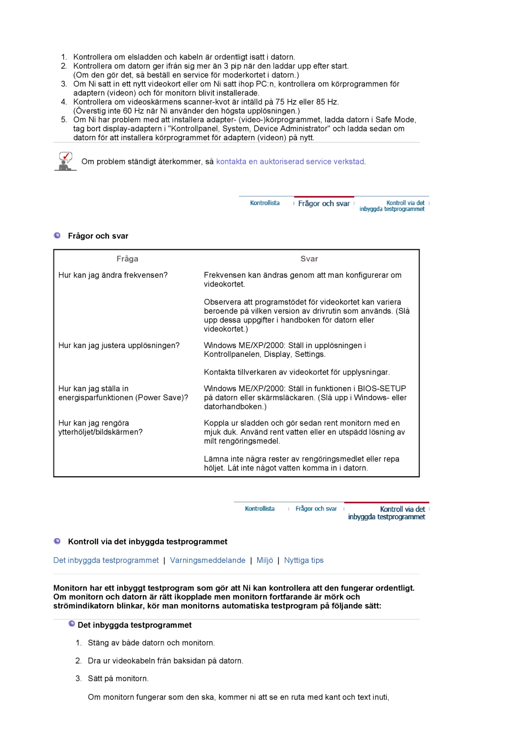 Samsung MJ19ESKSB/EDC, MJ19ESTSB/EDC manual Frågor och svar, Fråga, Svar, Kontroll via det inbyggda testprogrammet 