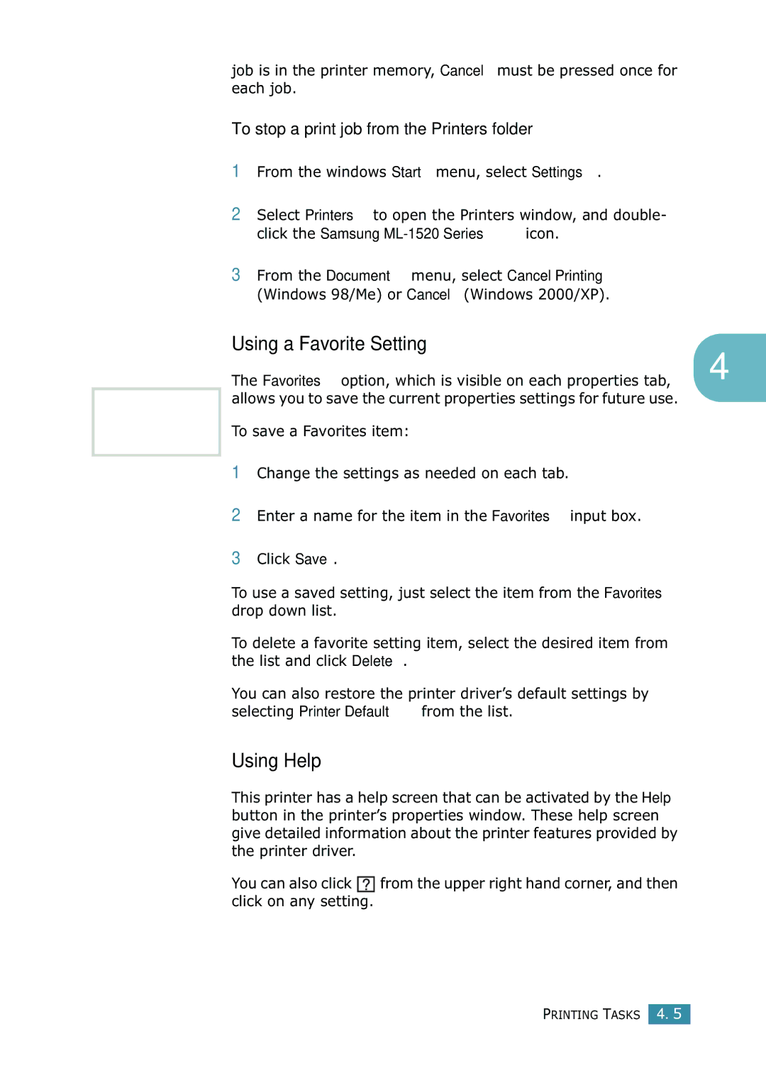 Samsung ML-1520 manual Using a Favorite Setting, Using Help, To stop a print job from the Printers folder 