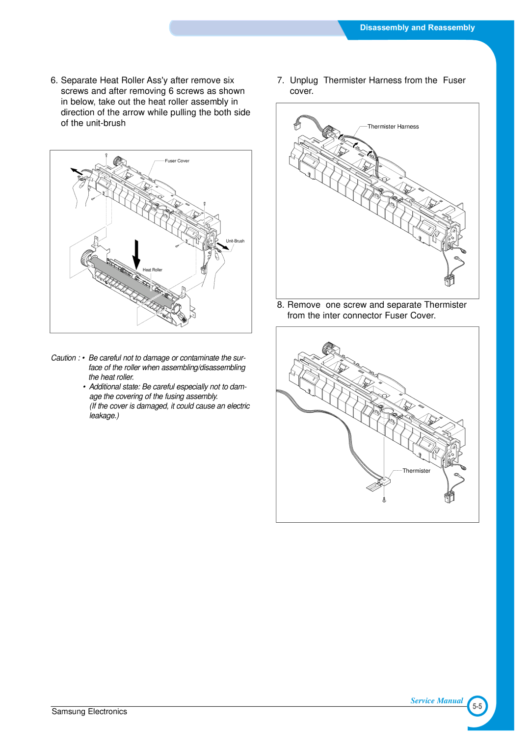 Samsung ML-1700 specifications Unplug Thermister Harness from the Fuser cover 