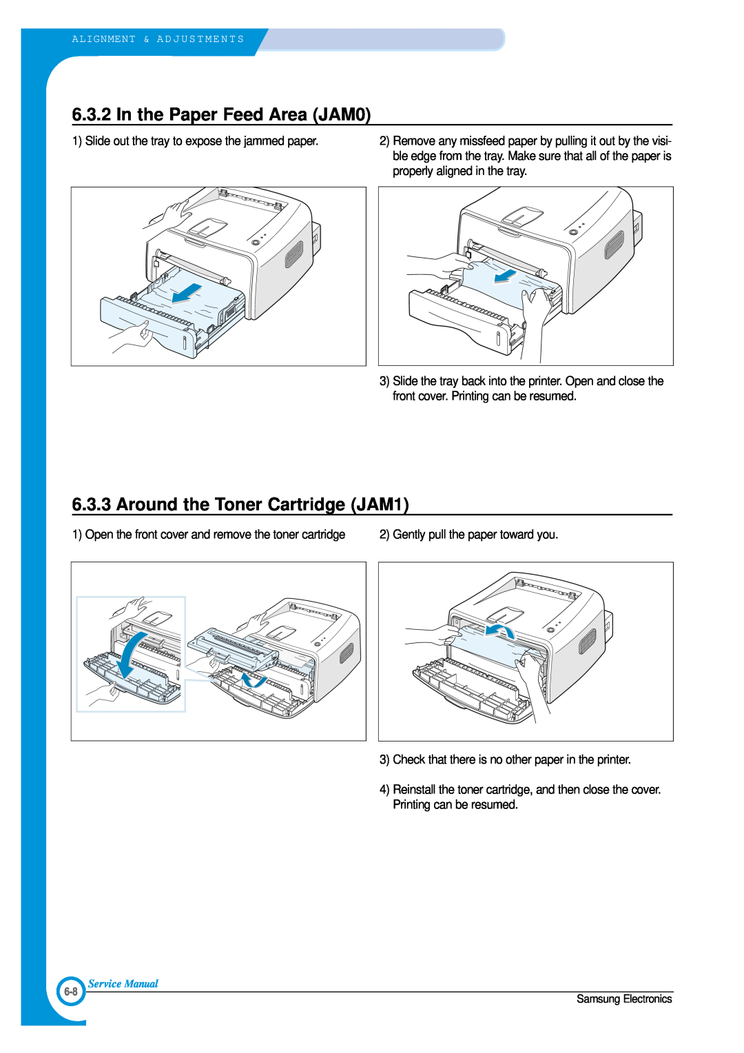 Samsung ML-1700 specifications In the Paper Feed Area JAM0, Around the Toner Cartridge JAM1 