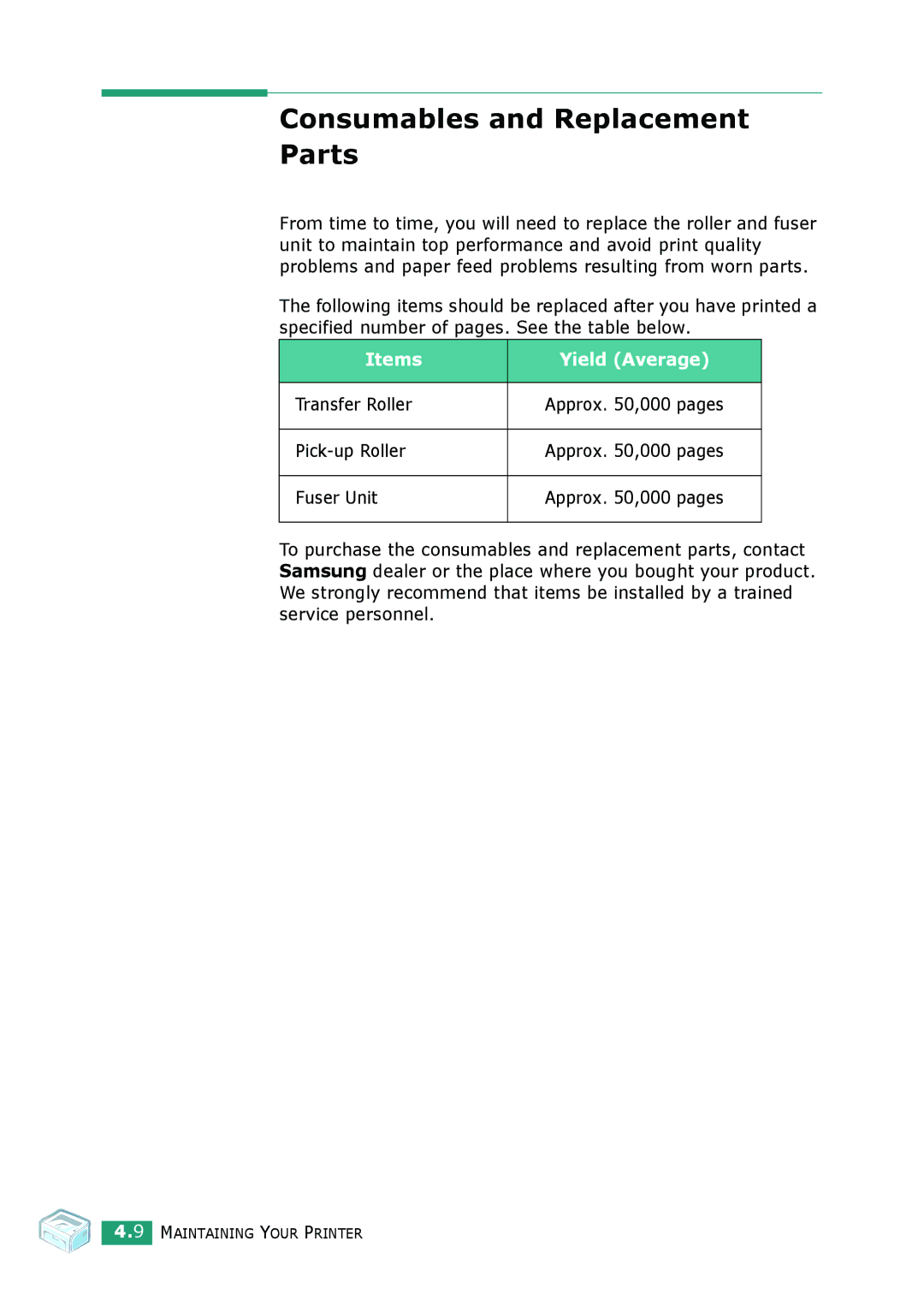 Samsung ML-2010 Series Consumables and Replacement Parts, Items Yield Average, Transfer Roller, Pick-up Roller, Fuser Unit 