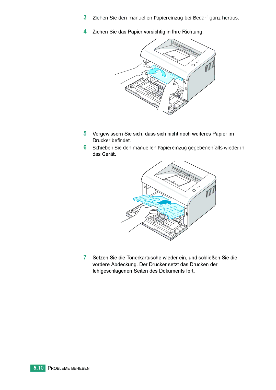 Samsung ML-2010 Series manual Ziehen Sie den manuellen Papiereinzug bei Bedarf ganz heraus 