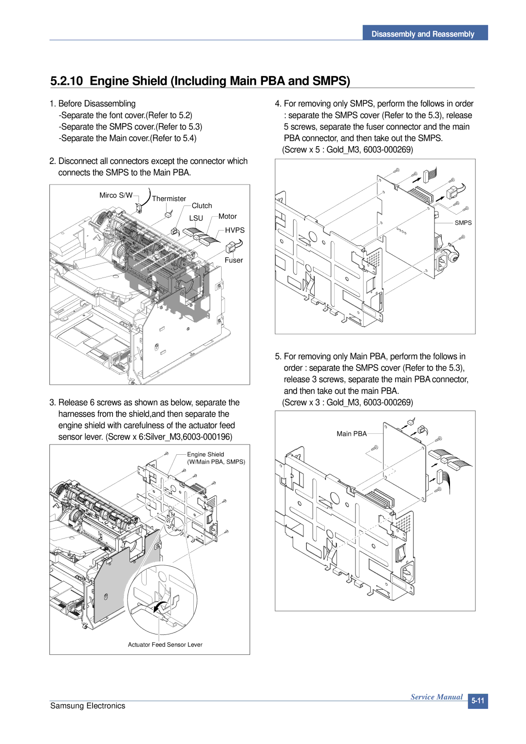 Samsung ML-2015/XEV manual Engine Shield Including Main PBA and Smps, For removing only SMPS, perform the follows in order 