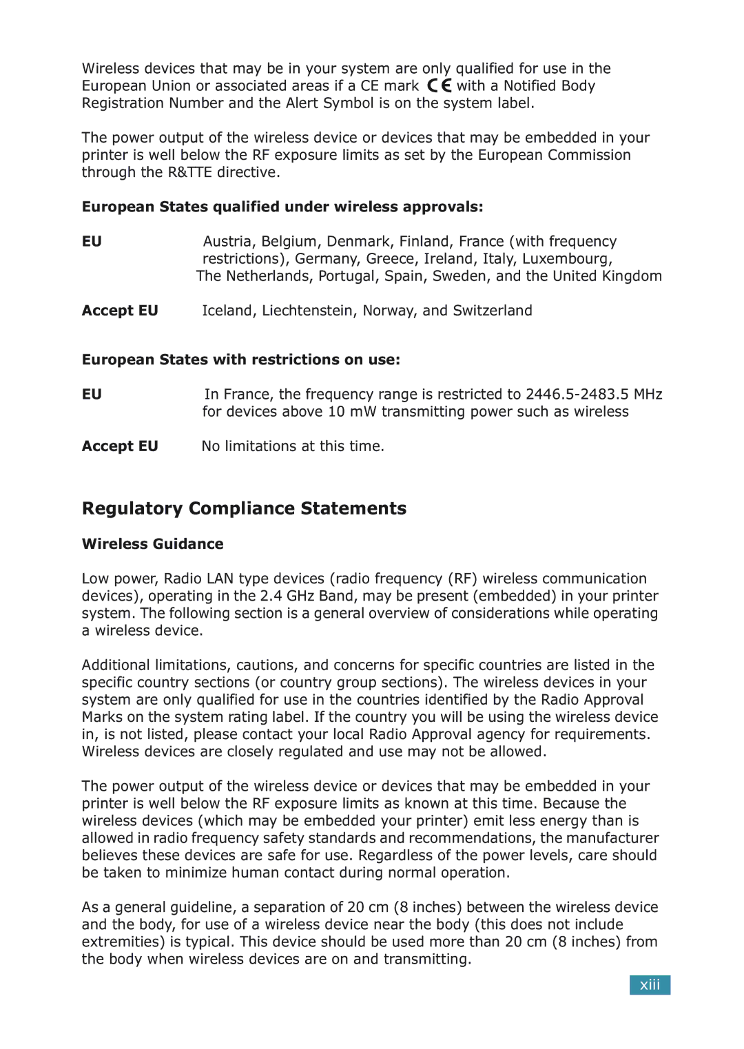 Samsung ML-2251NP manual For devices above 10 mW transmitting power such as wireless, Accept EU No limitations at this time 