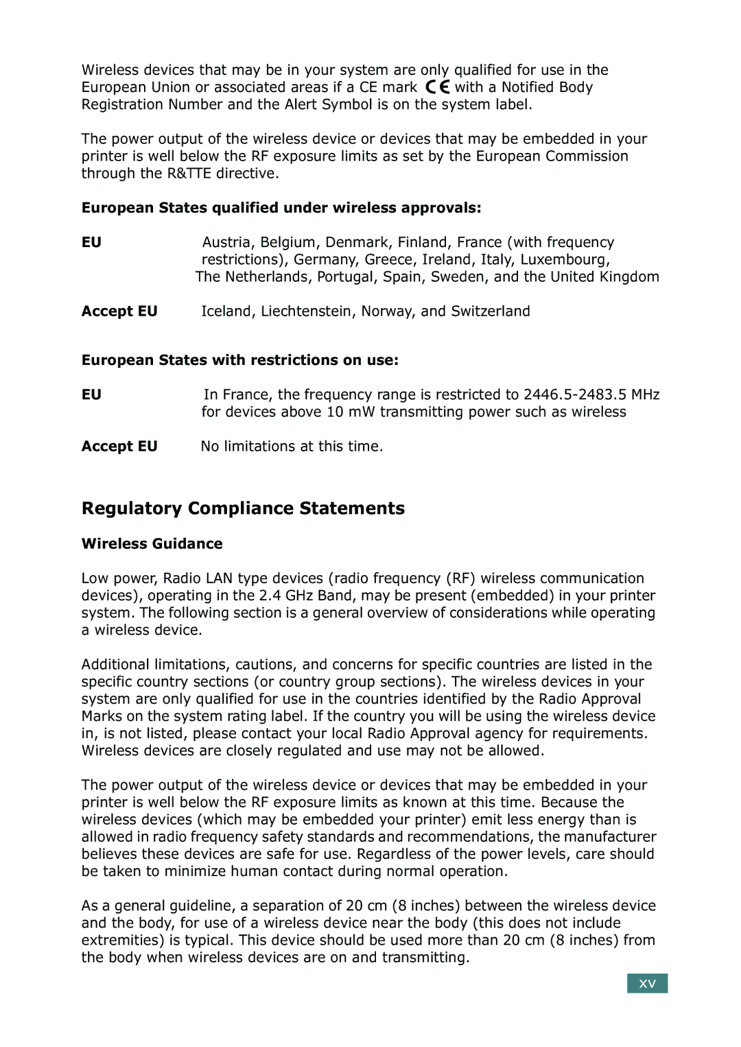 Samsung ML-2251N manual For devices above 10 mW transmitting power such as wireless, Accept EU No limitations at this time 