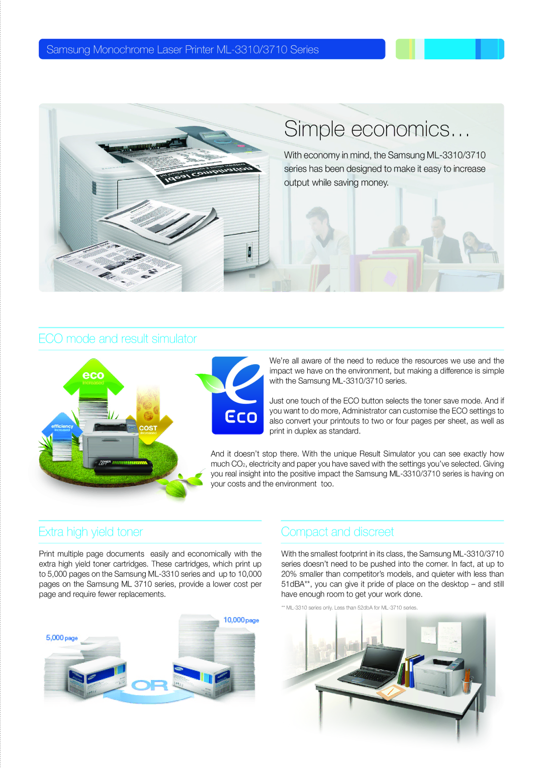 Samsung ML-3310, 3710 manual Simple economics…, ECO mode and result simulator, Extra high yield toner, Compact and discreet 