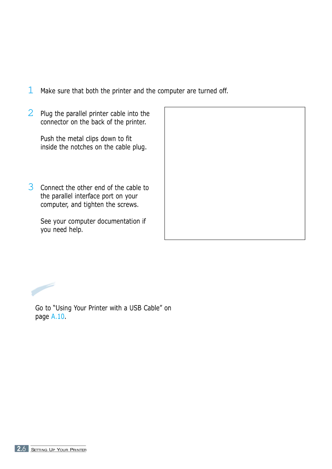 Samsung ML-4600 manual If you are using a USB interface, Go to Using Your Printer with a USB Cable on page A.10 