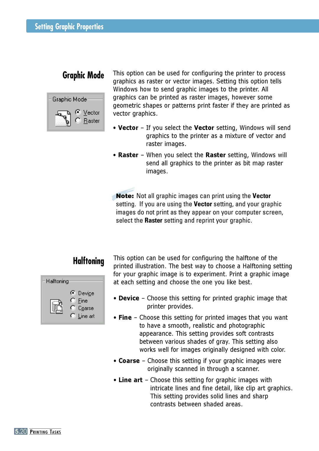 Samsung ML-6060 Vector graphics, Raster images, Images, At each setting and choose the one you like best, Printer provides 