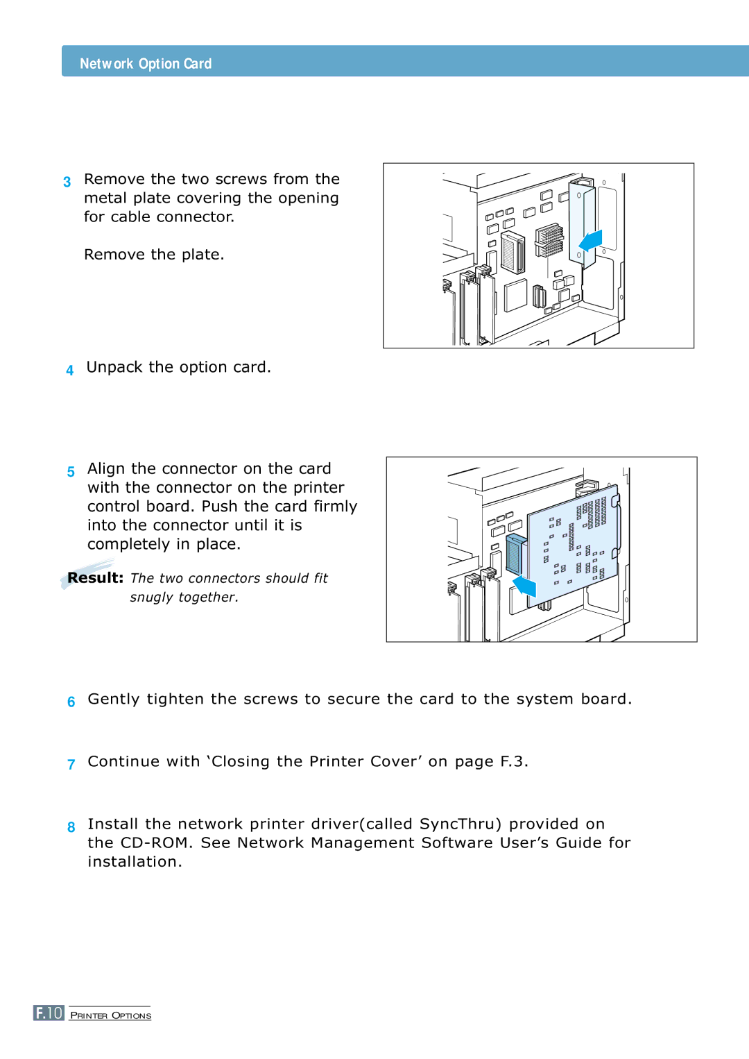 Samsung ML-7300 manual Result The two connectors should fit snugly together 