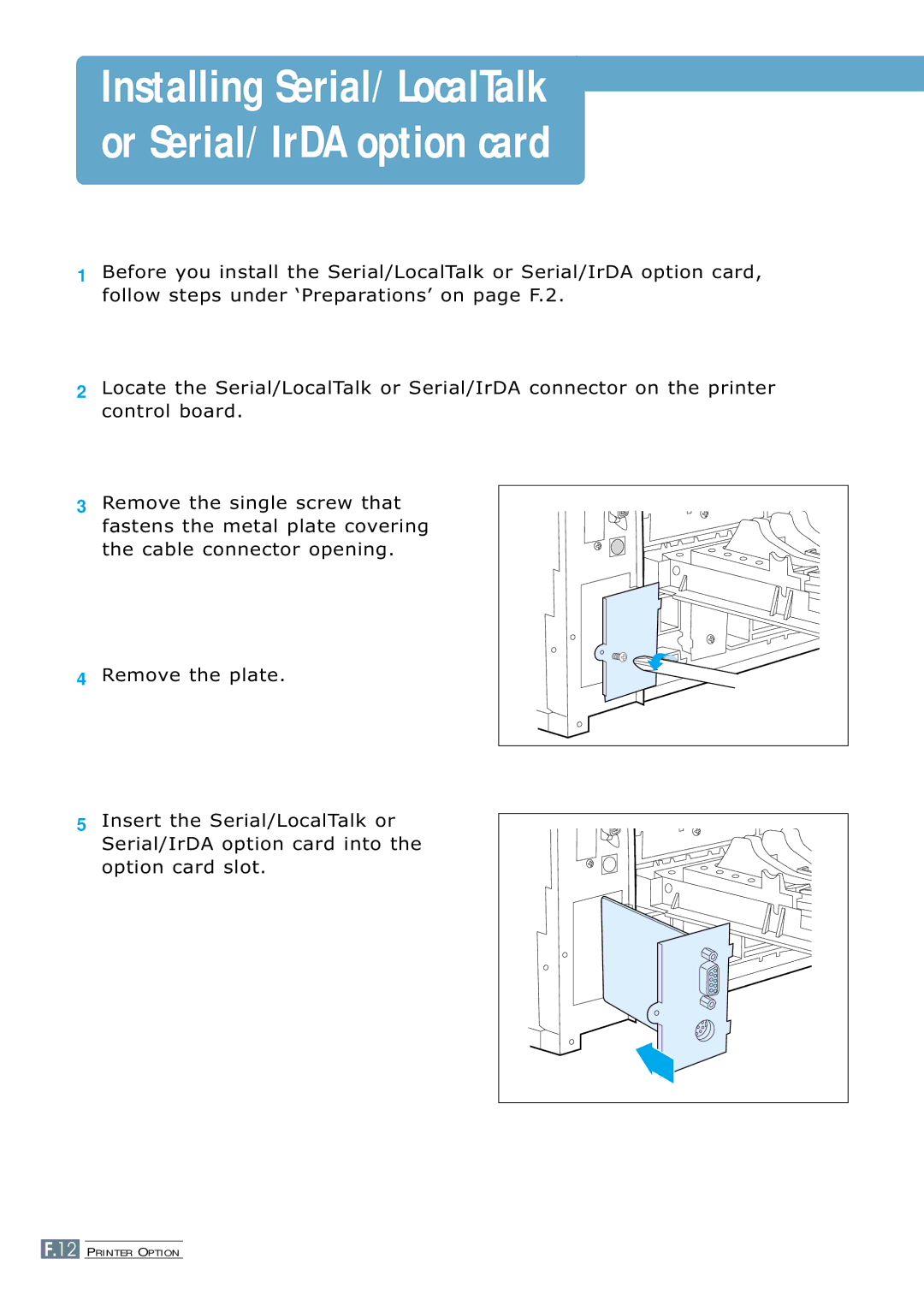 Samsung ML-7300 manual Installing Serial/LocalTalk or Serial/IrDA option card 