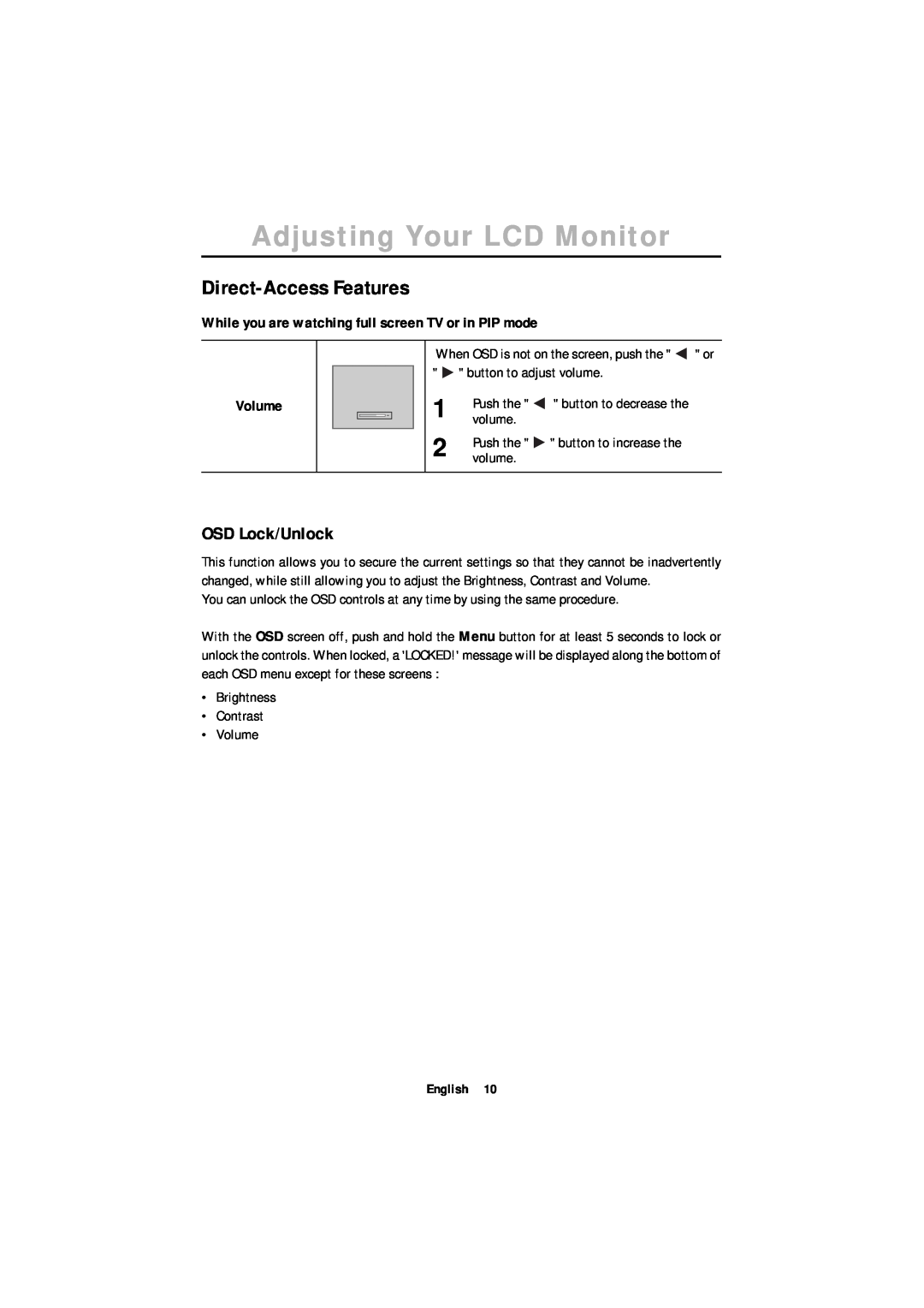 Samsung ML17ASSS/EDC Direct-Access Features, OSD Lock/Unlock, While you are watching full screen TV or in PIP mode, Volume 