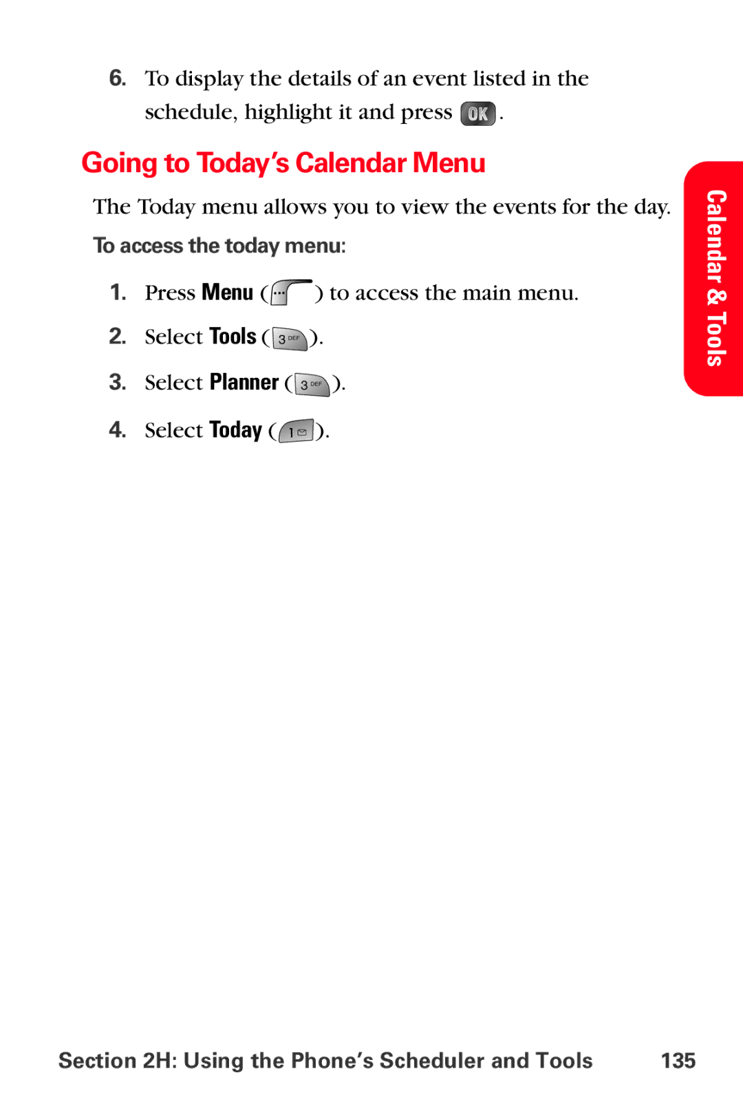 Samsung MM-A880 manual Going to Today’s Calendar Menu, To access the today menu, Using the Phone’s Scheduler and Tools 135 