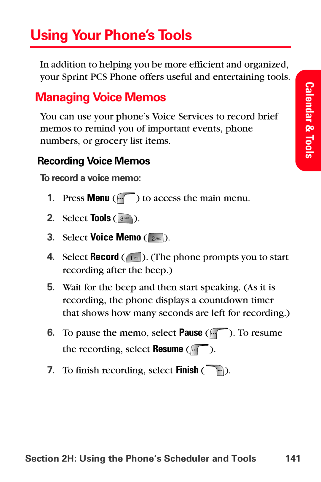 Samsung MM-A880 manual Using Your Phone’s Tools, Managing Voice Memos, Recording Voice Memos, To record a voice memo 