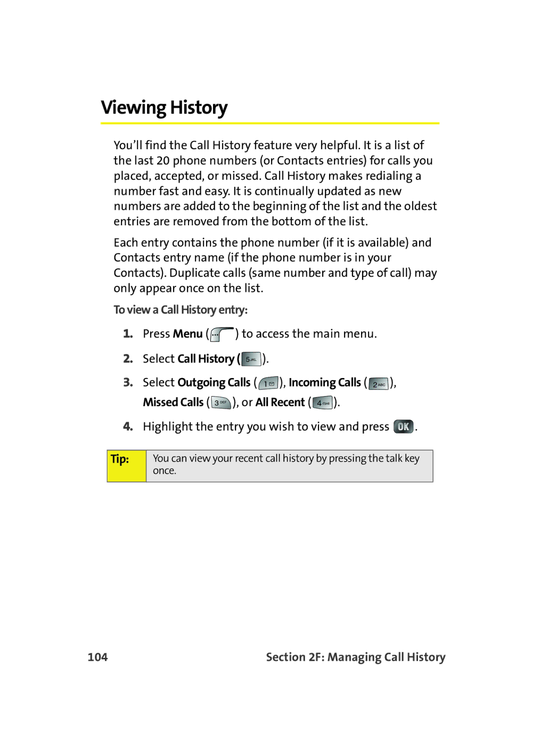 Samsung MM A880 manual Viewing History, To view a Call History entry, Select Call History, 104 