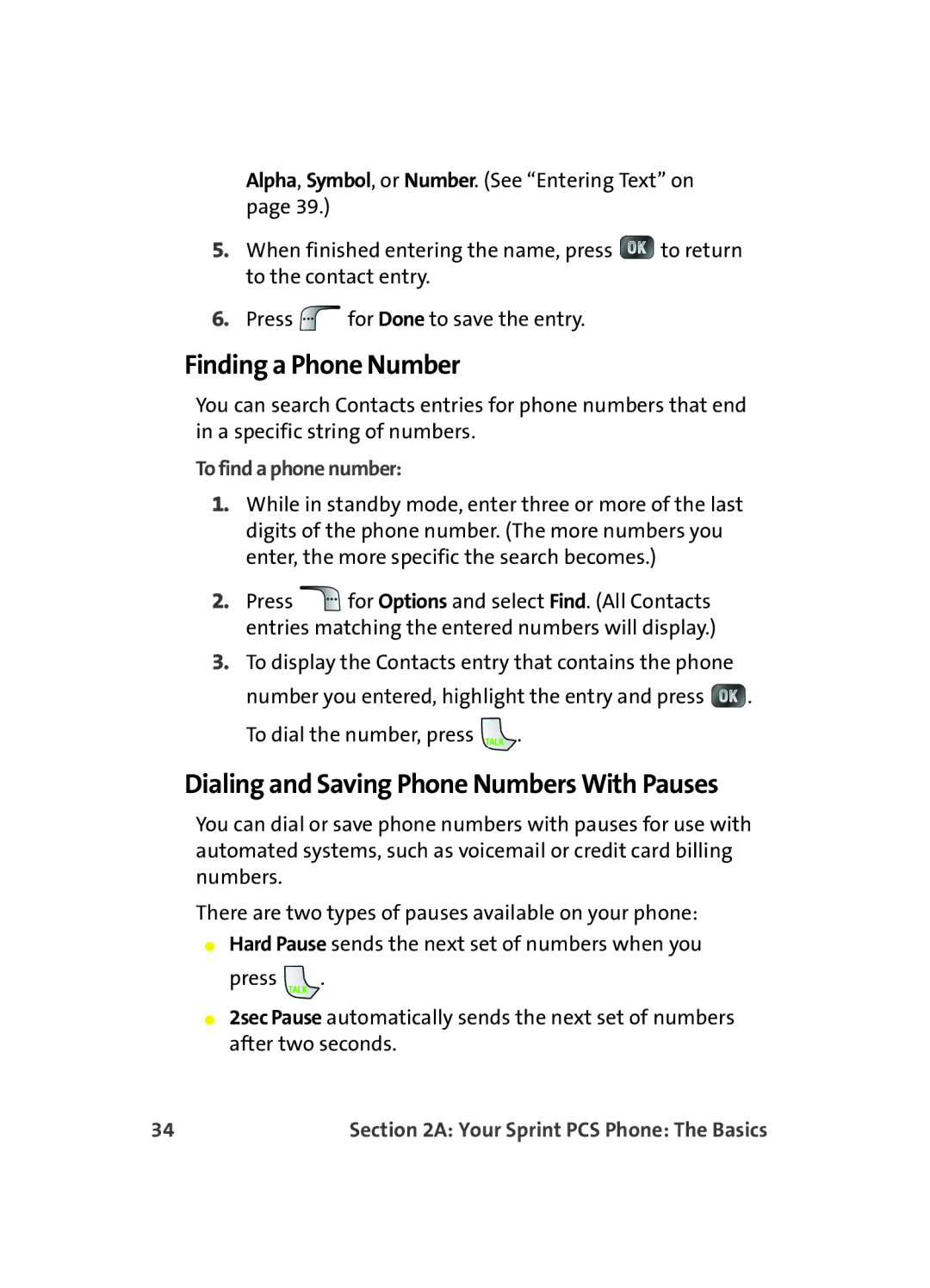 Samsung MM A880 manual Finding a Phone Number, Dialing and Saving Phone Numbers With Pauses, To find a phone number 