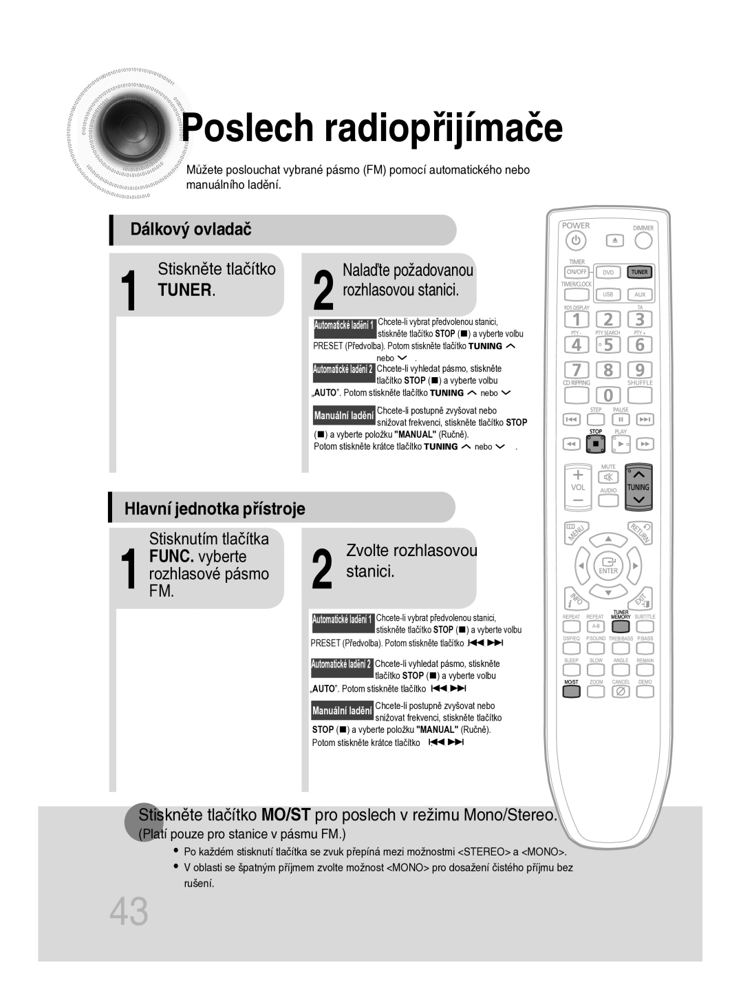 Samsung MM-C330D/EDC Poslech radiopřijímače, Dálkový ovladač, Stiskněte tlačítko MO/ST pro poslech v režimu Mono/Stereo 