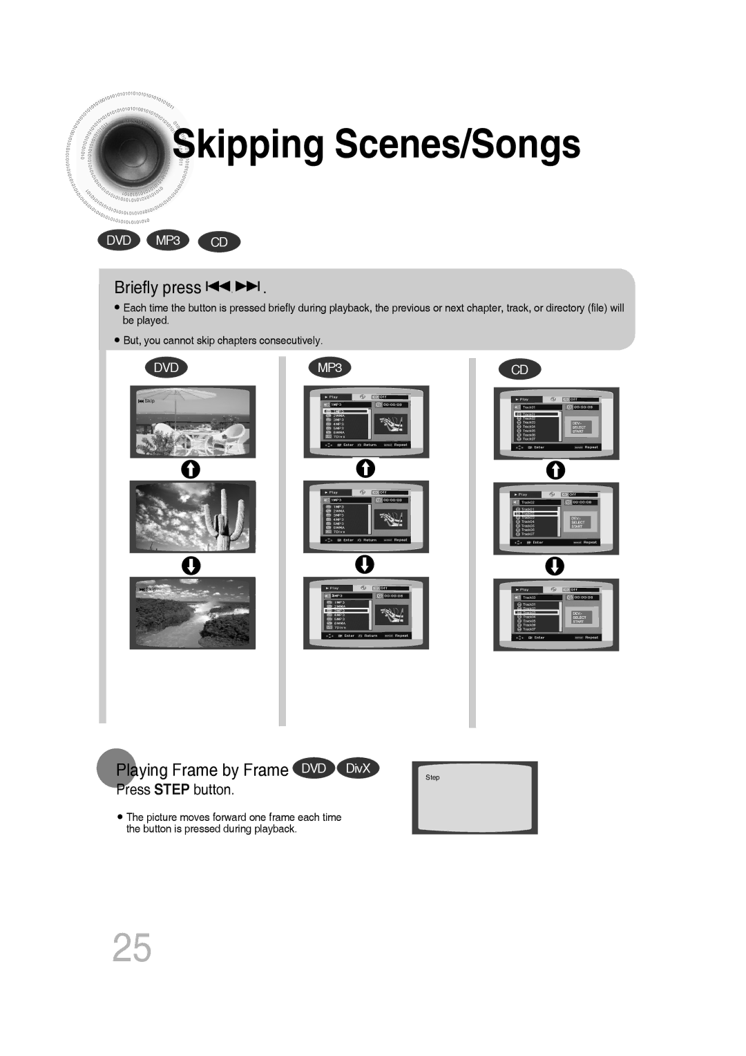 Samsung MM-C330/EDC, MM-C330D/XEN, MM-C330D/EDC manual Skipping Scenes/Songs, Briefly press, Playing Frame by Frame DVD DivX 