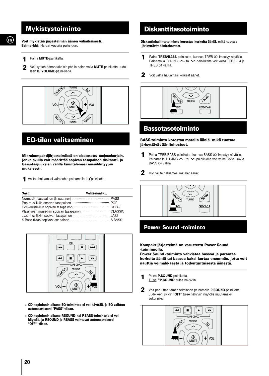 Samsung MM-C330/XEE manual Mykistystoiminto, EQ-tilan valitseminen, Diskanttitasotoiminto, Bassotasotoiminto 