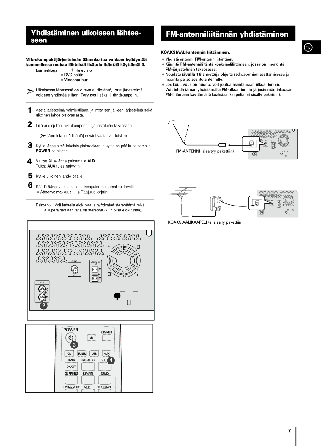 Samsung MM-C330/XEE manual Yhdistäminen ulkoiseen lähtee- seen, FM-antenniliitännän yhdistäminen, Tulos AUX tulee näkyviin 