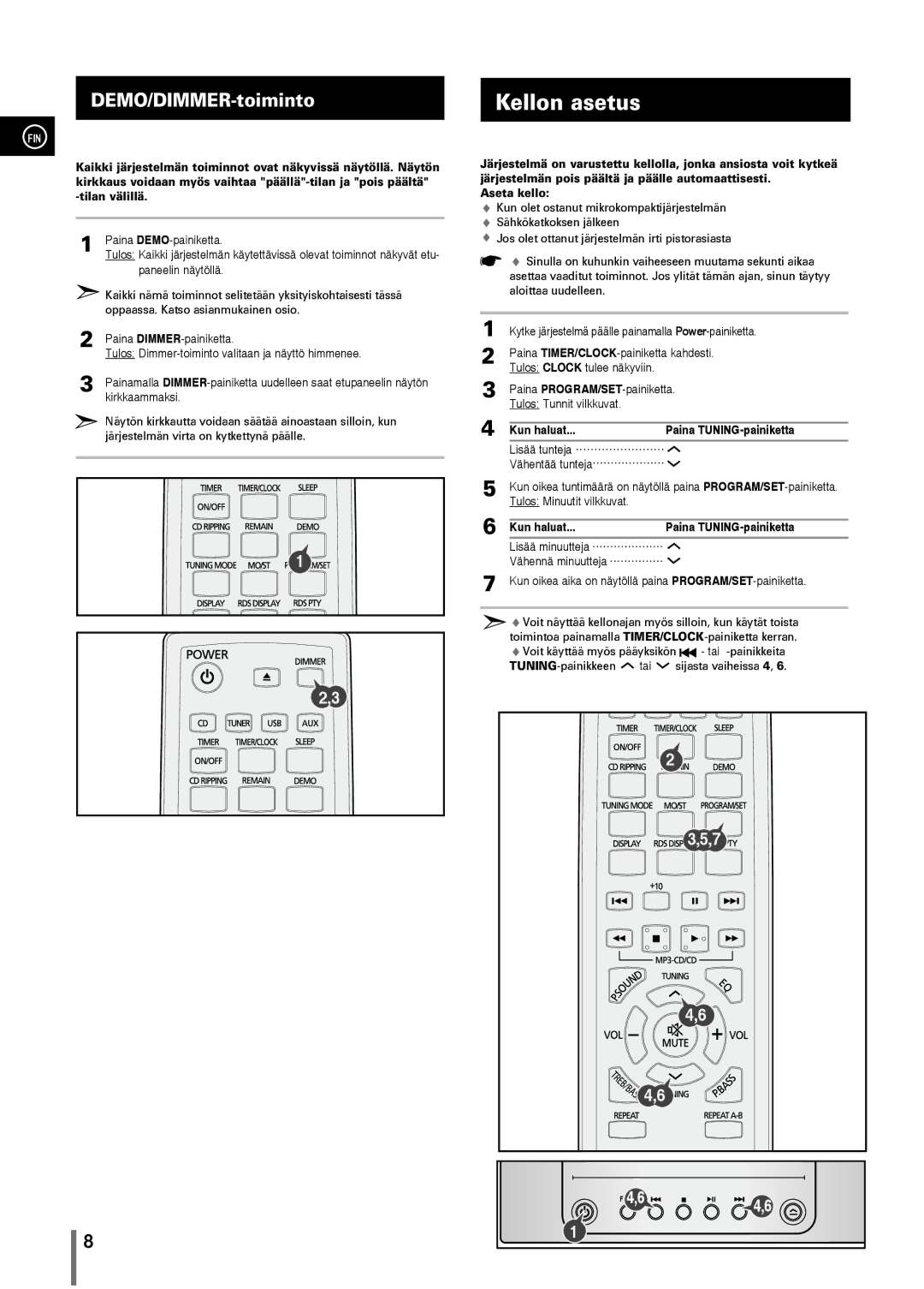 Samsung MM-C330/XEE manual Kellon asetus, Kirkkaammaksi, Paina PROGRAM/SET-painiketta. Tulos Tunnit vilkkuvat, Kun haluat 