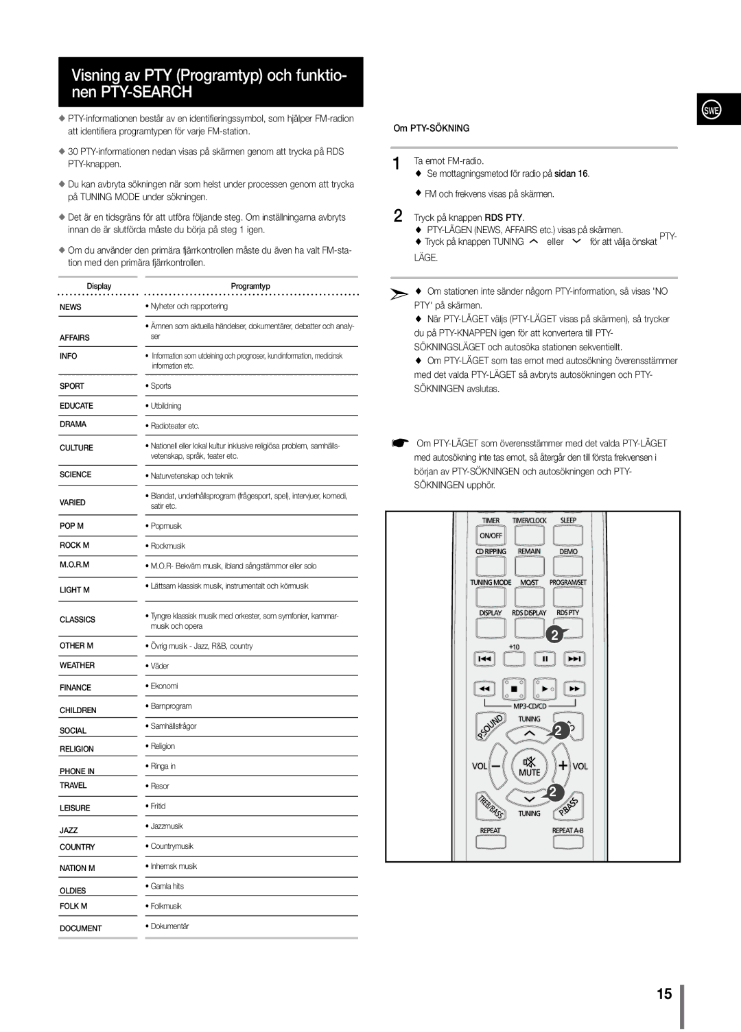 Samsung MM-C330/XEE manual Om PTY-SÖKNING Ta emot FM-radio, FM och frekvens visas på skärmen Tryck på knappen RDS PTY 