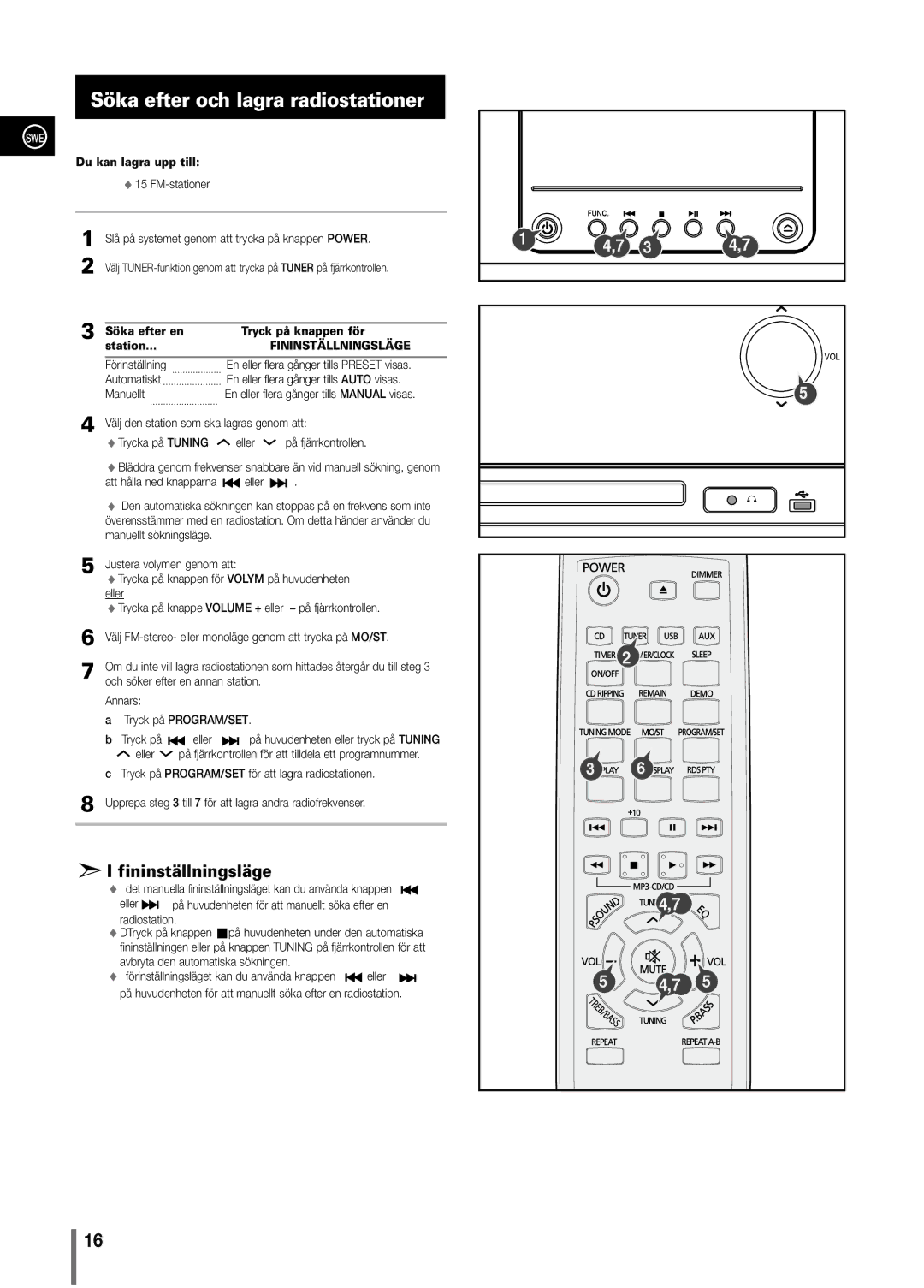 Samsung MM-C330/XEE Söka efter och lagra radiostationer, Du kan lagra upp till, Söka efter en Tryck på knappen för Station 