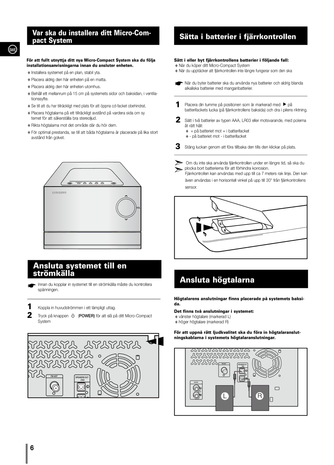 Samsung MM-C330/XEE manual Ansluta systemet till en strömkälla, Ansluta högtalarna, Sätta i batterier i fjärrkontrollen 