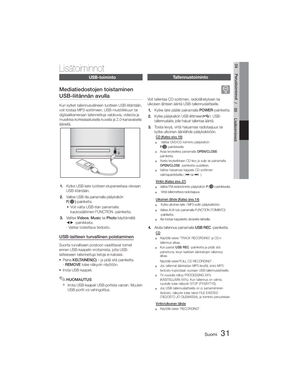 Samsung MM-D330D/XE Lisätoiminnot, Mediatiedostojen toistaminen USB-liitännän avulla, USB-toiminto, Tallennustoiminto 