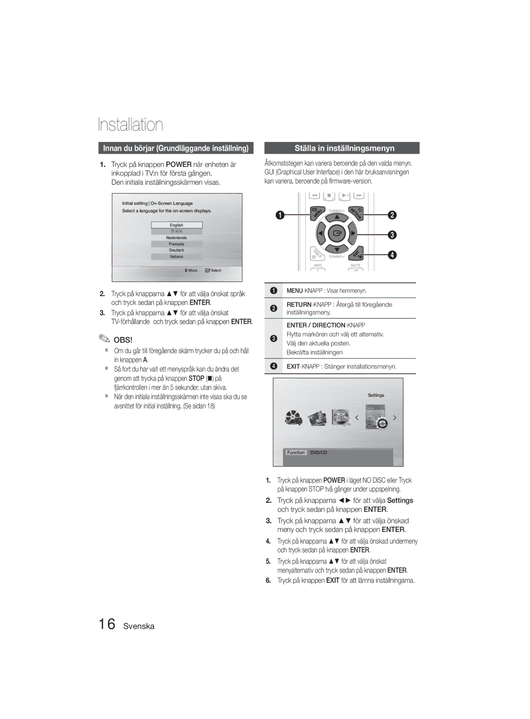 Samsung MM-D330D/XE manual Installation, Obs, Ställa in inställningsmenyn, Den initiala inställningsskärmen visas 