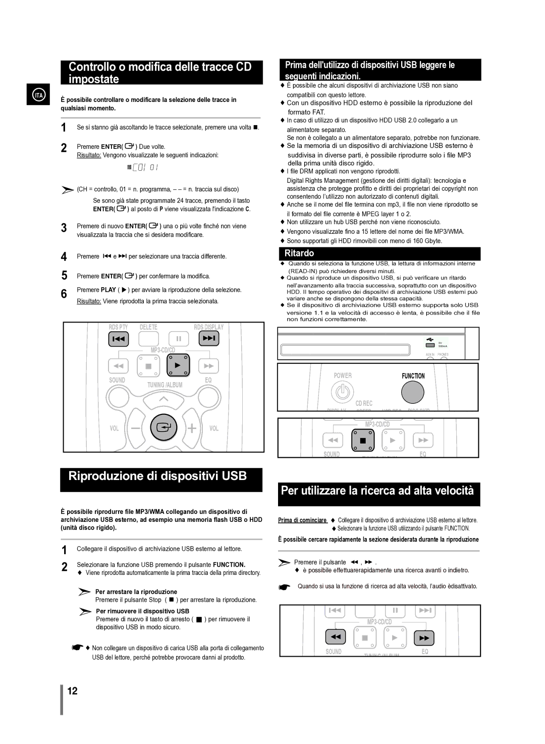 Samsung MM-D330/ZF Controllo o modifica delle tracce CD impostate, Riproduzione di dispositivi USB, Qualsiasi momento 