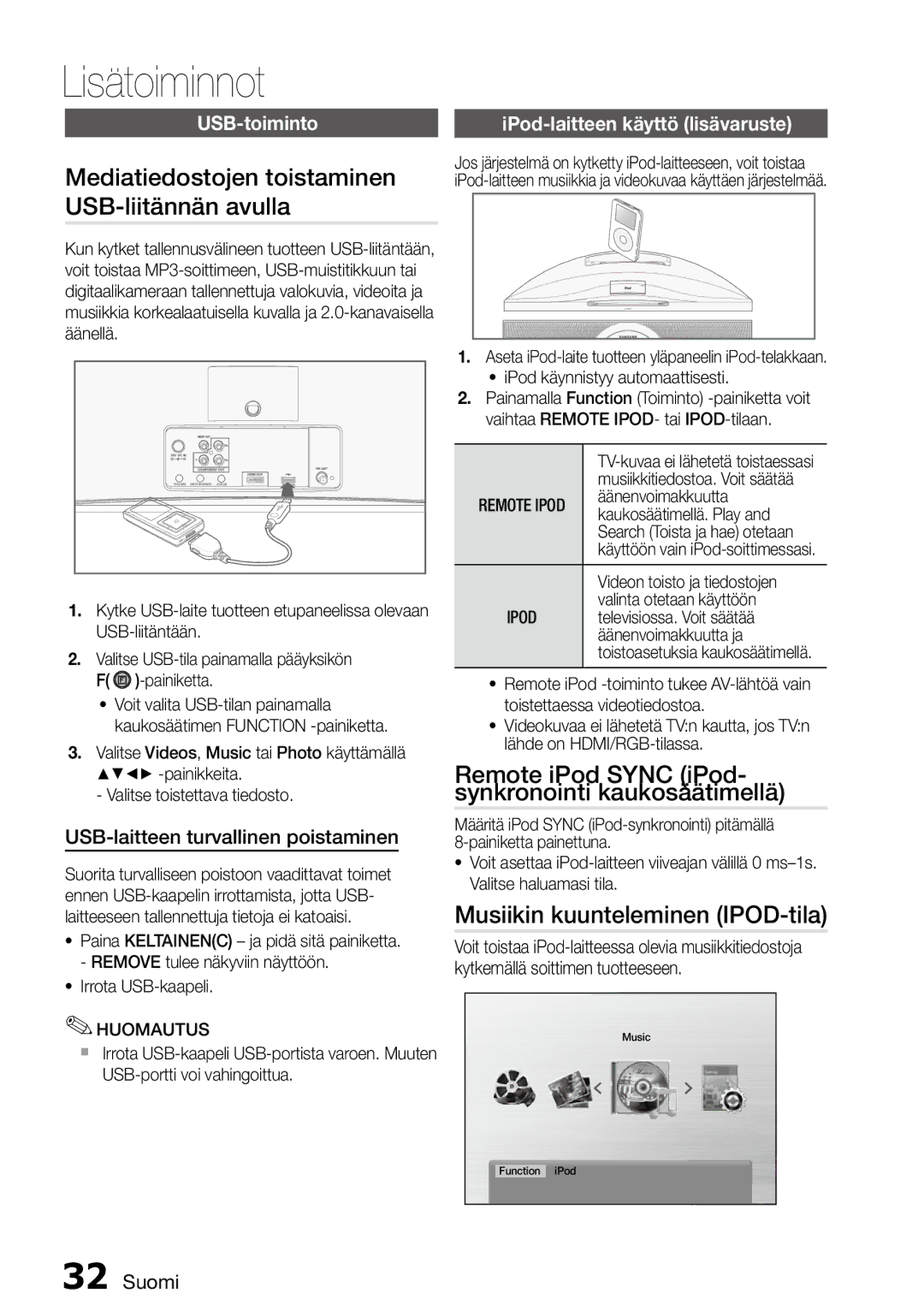 Samsung MM-D470D/XE Lisätoiminnot, Mediatiedostojen toistaminen USB-liitännän avulla, Musiikin kuunteleminen IPOD-tila 