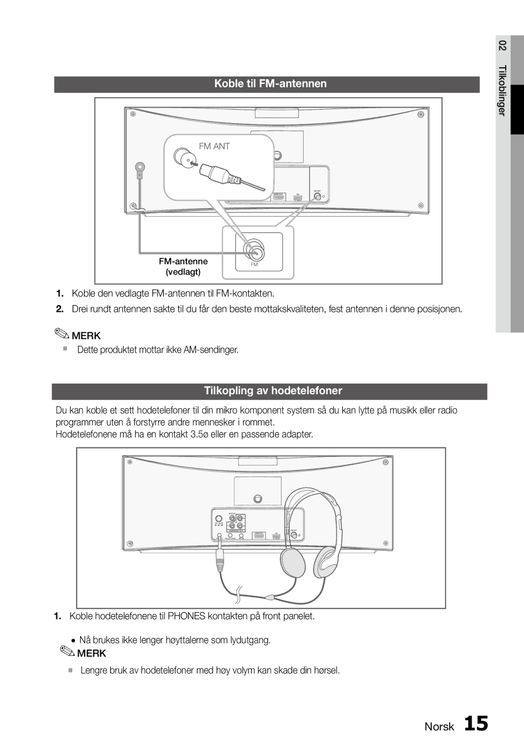 Samsung MM-D470D/XE Koble til FM-antennen, Tilkopling av hodetelefoner, Koble den vedlagte FM-antennen til FM-kontakten 