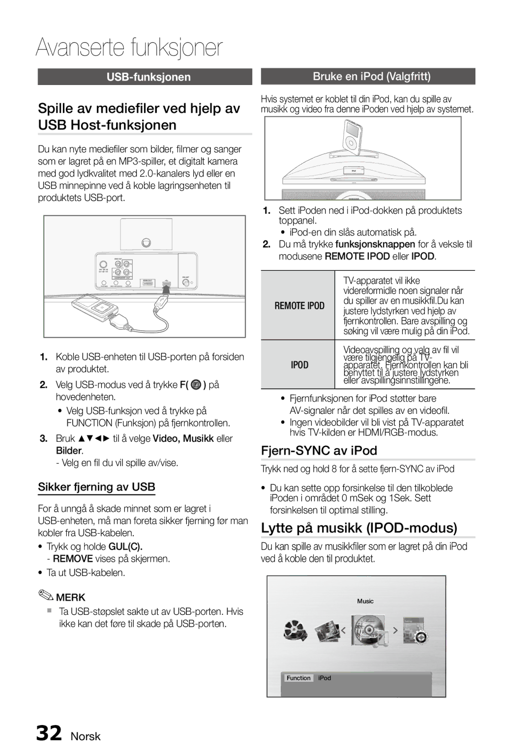 Samsung MM-D470D/XE Spille av mediefiler ved hjelp av USB Host-funksjonen, Lytte på musikk IPOD-modus, Fjern-SYNC av iPod 