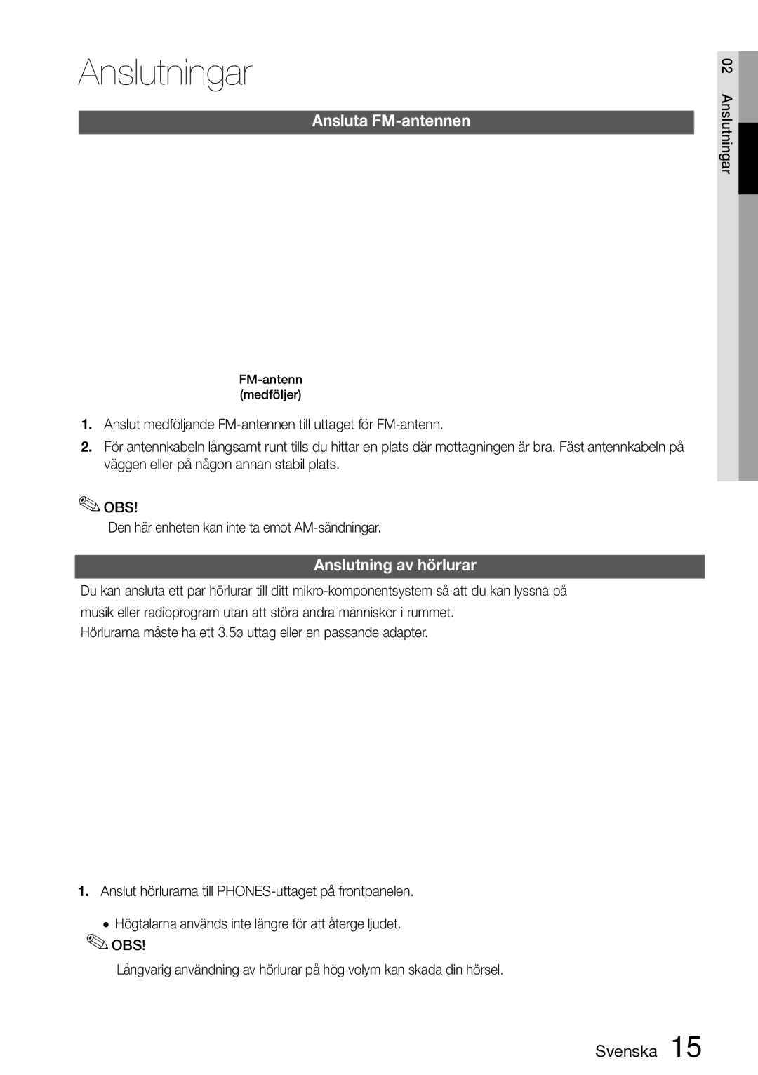 Samsung MM-D470D/XE manual Ansluta FM-antennen, Anslutning av hörlurar, FM-antenn medföljer 