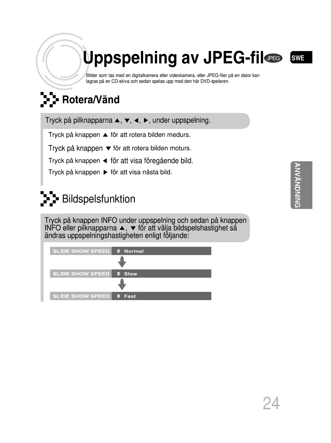 Samsung MM-D530D/XE, MM-D430D/XE Uppspelning av JPEG-fil, Rotera/Vänd, Tryck på pilknapparna , , , , under uppspelning 