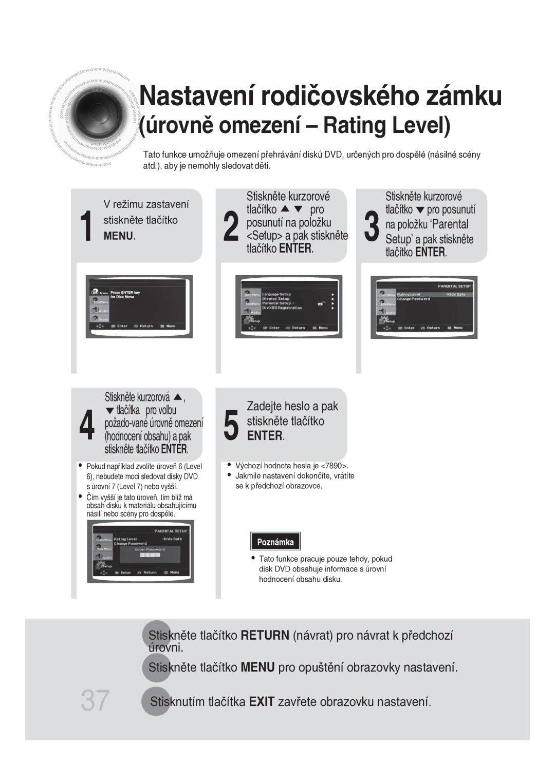 Samsung MM-DG25R/EDC manual Zadejte heslo a pak Stiskněte tlačítko, Stiskněte kurzorová 