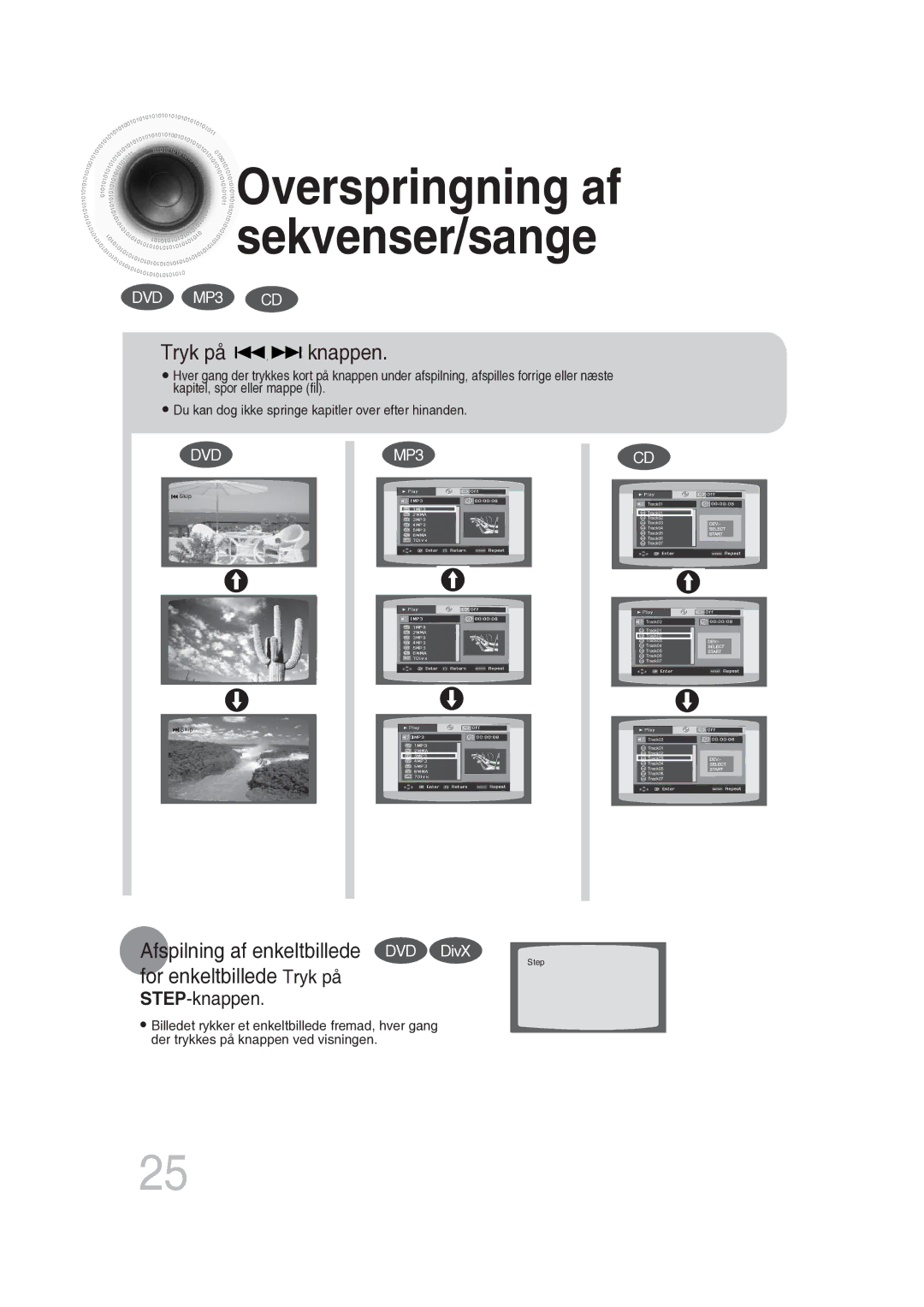 Samsung MM-DG25R/XEE manual Overspringning af sekvenser/sange 