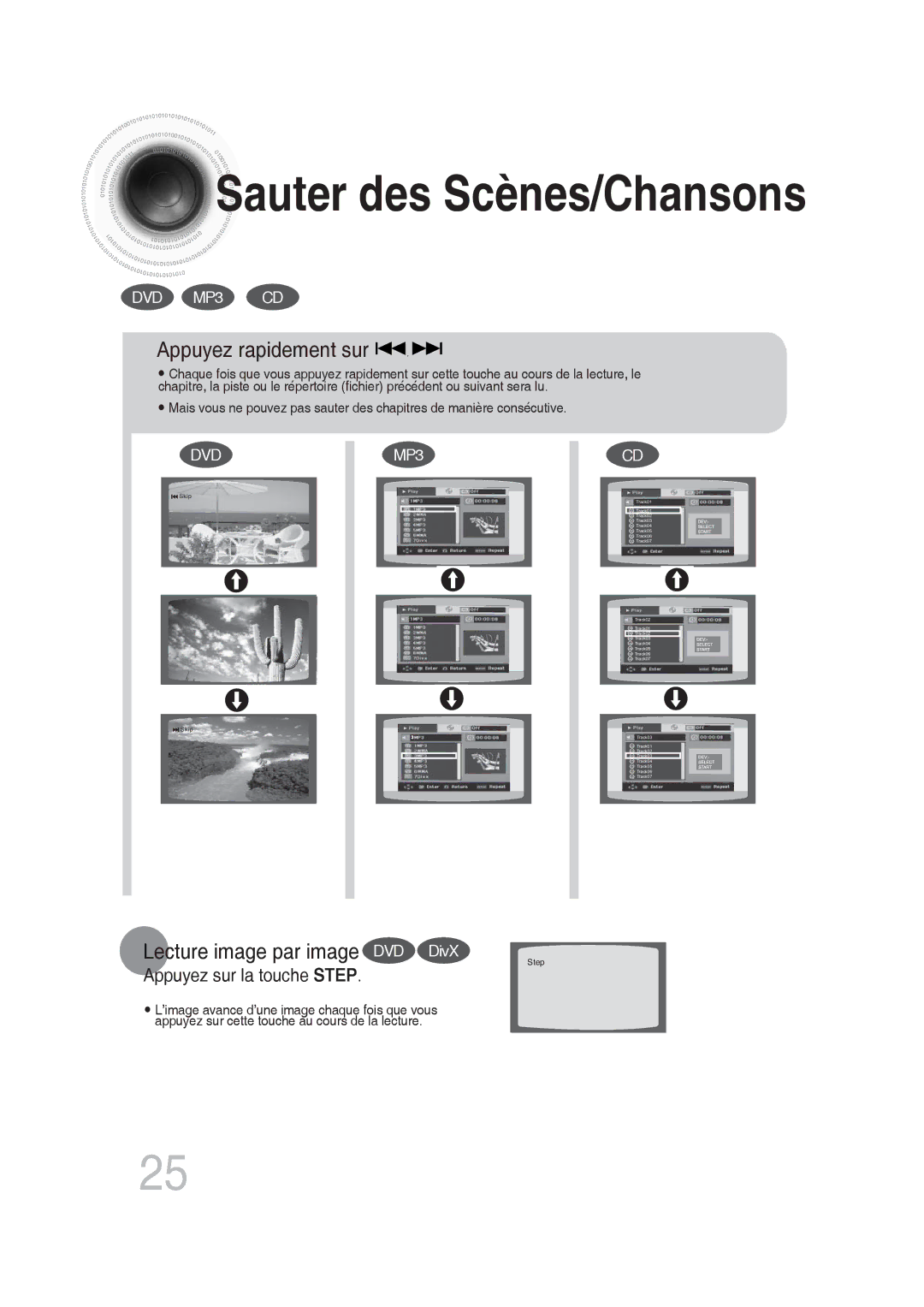 Samsung MM-DG25R/XEF manual Appuyez rapidement sur, Lecture image par image DVD DivX, Appuyez sur la touche Step 