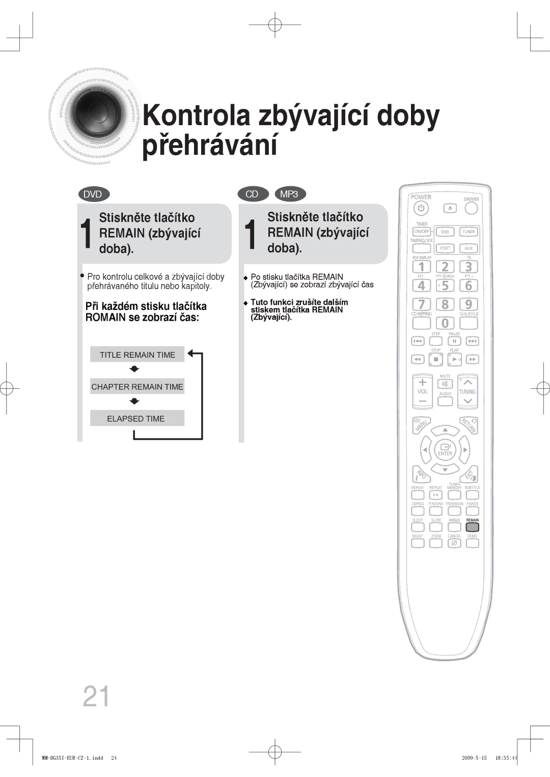 Samsung MM-DG35IR/EDC, MM-DG35R/EDC manual Kontrola zbývající doby přehrávání, 1Stiskněte tlačítko Remain zbývající doba 