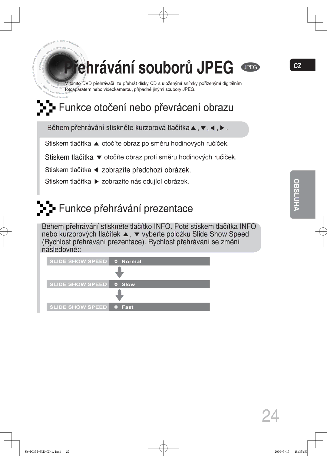 Samsung MM-DG35IR/EDC, MM-DG35R/EDC manual Př ehrávání souborů Jpeg Jpeg, Stiskem tlačítka zobrazíte předchozí obrázek 