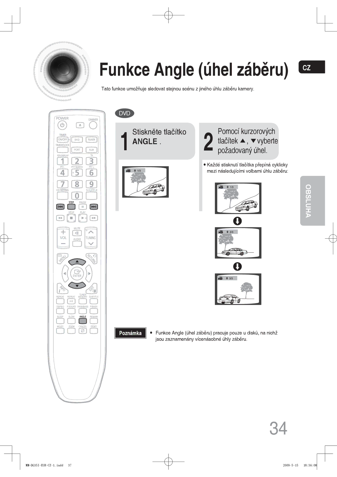 Samsung MM-DG35IR/XEF, MM-DG35R/EDC, MM-DG35IR/EDC Stiskněte tlačítko Pomocí kurzorových, 1ANGLE, Vyberte, Požadovaný úhel 