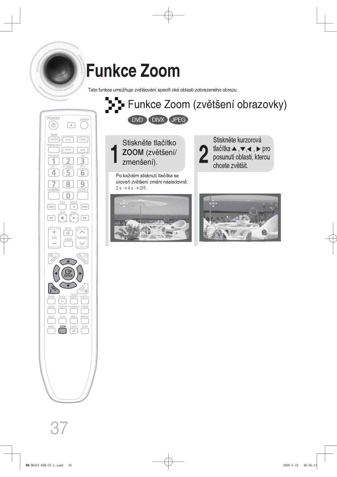 Samsung MM-DG35IR/XEF, MM-DG35R/EDC, MM-DG35IR/EDC manual Funkce Zoom, Stiskněte kurzorová 