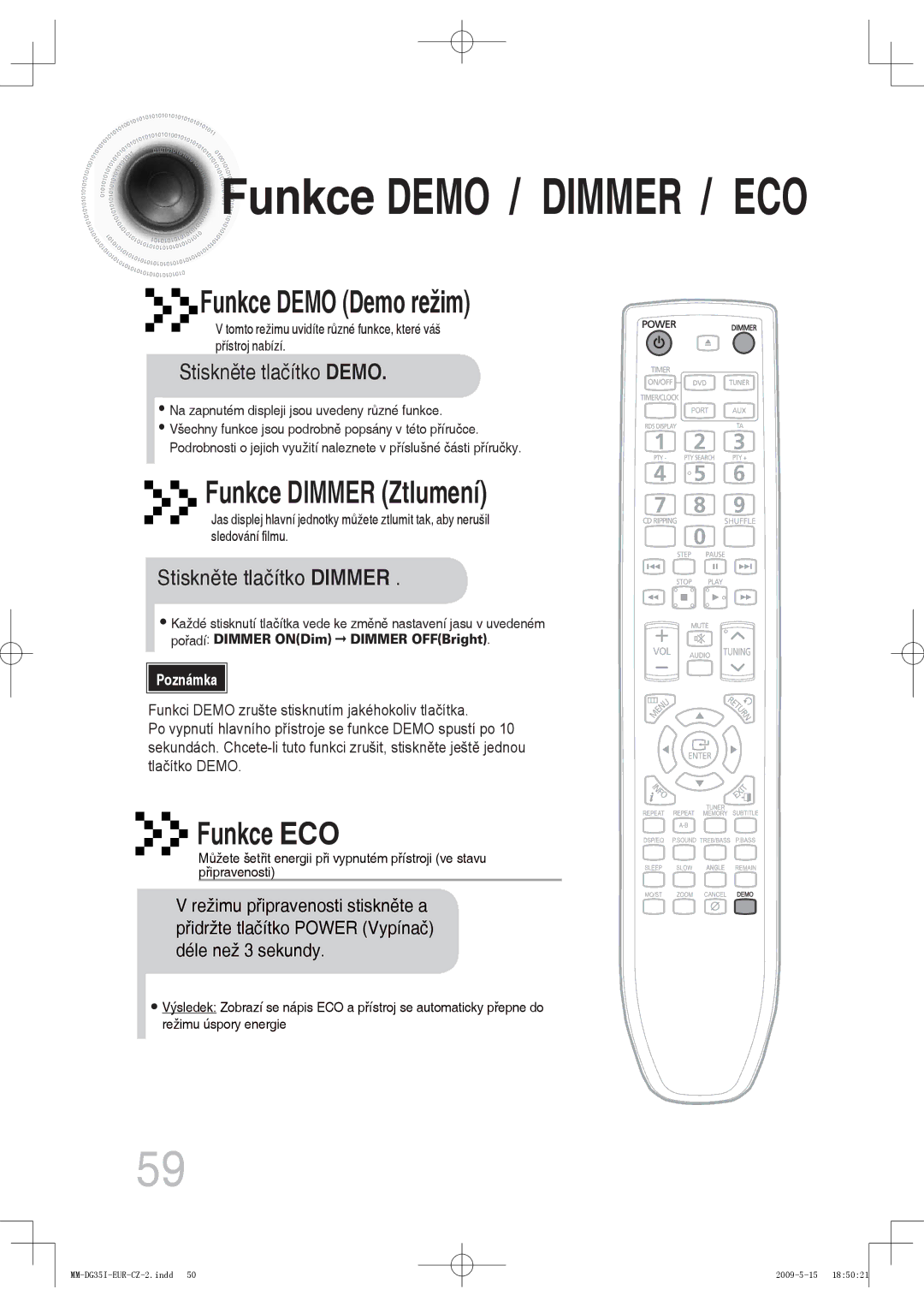 Samsung MM-DG35R/EDC, MM-DG35IR/EDC, MM-DG35IR/XEF manual Stiskněte tlačítko Demo, Stiskněte tlačítko Dimmer 