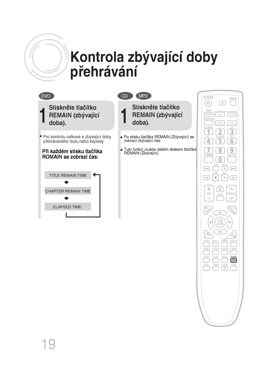 Samsung MM-DG35R/EDC manual Kontrola zbývající doby přehrávání, 1Stiskněte tlačítko Remain zbývající doba 