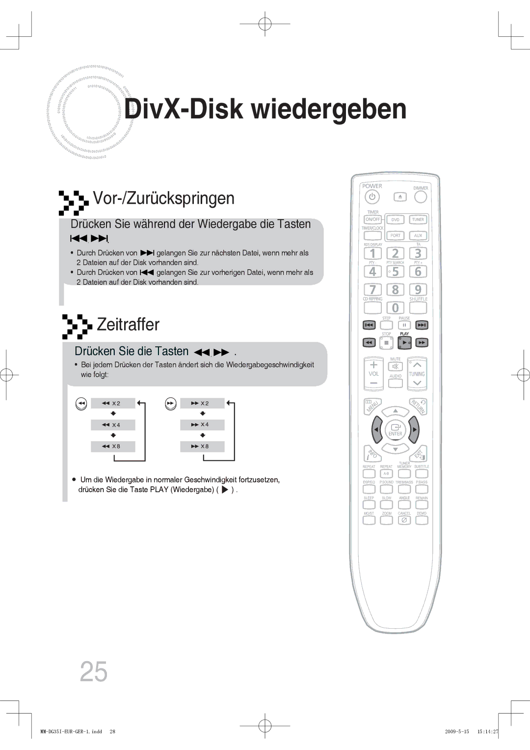 Samsung MM-DG35IR/EDC, MM-DG36IR/EDC, MM-DG35R/EDC DivX -Disk wiedergeben, Drücken Sie während der Wiedergabe die Tasten 