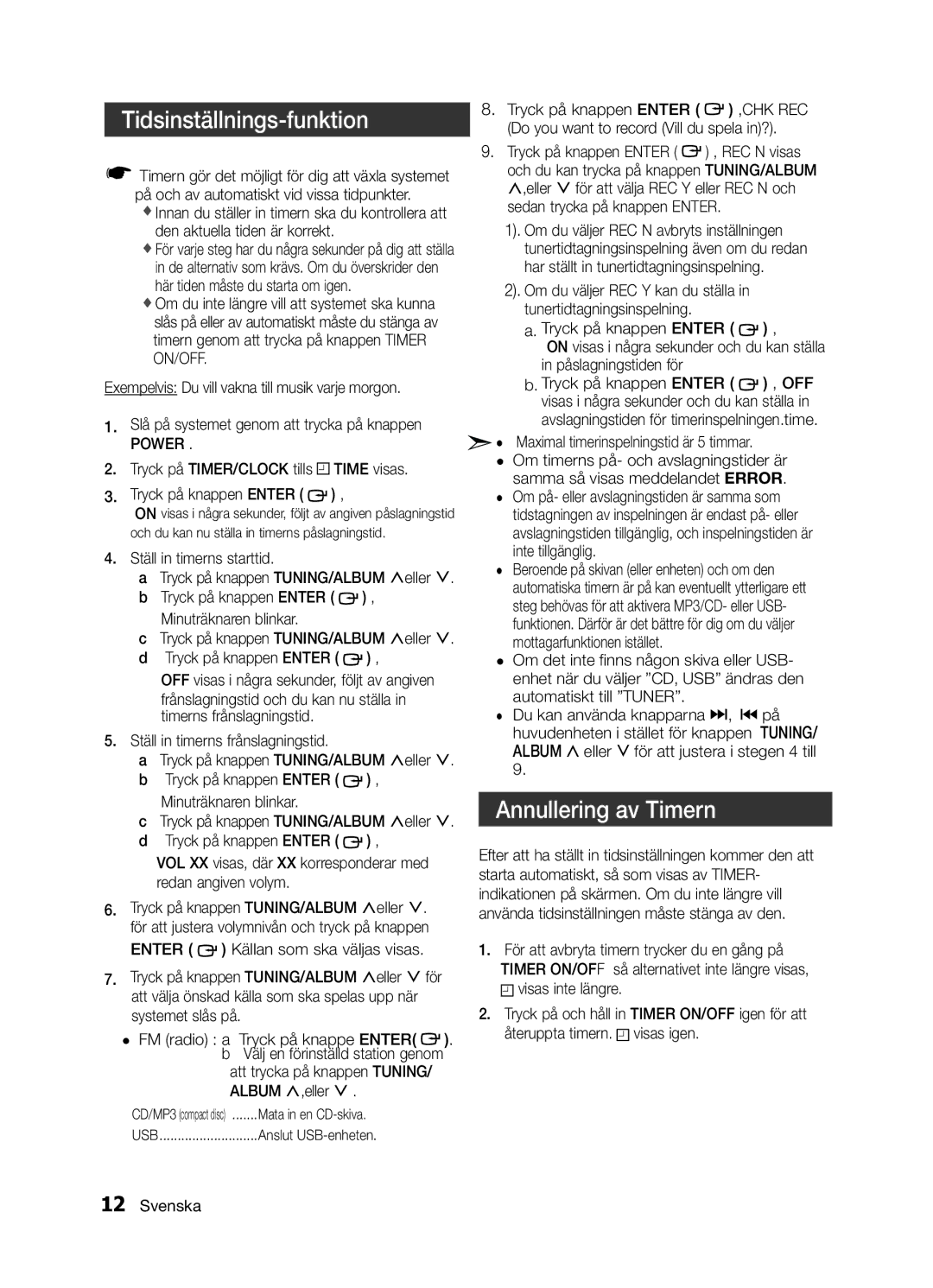 Samsung MM-E320/XE manual Tidsinställnings-funktion, Annullering av Timern, Att trycka på knappen TUNING/ Album ,,eller 