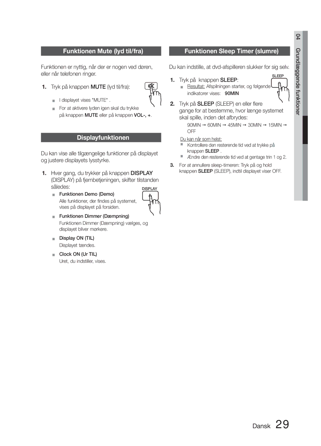 Samsung MM-E330D/XE manual Funktionen Mute lyd til/fra, Displayfunktionen, Funktionen Sleep Timer slumre, SåledesDISPLAY 