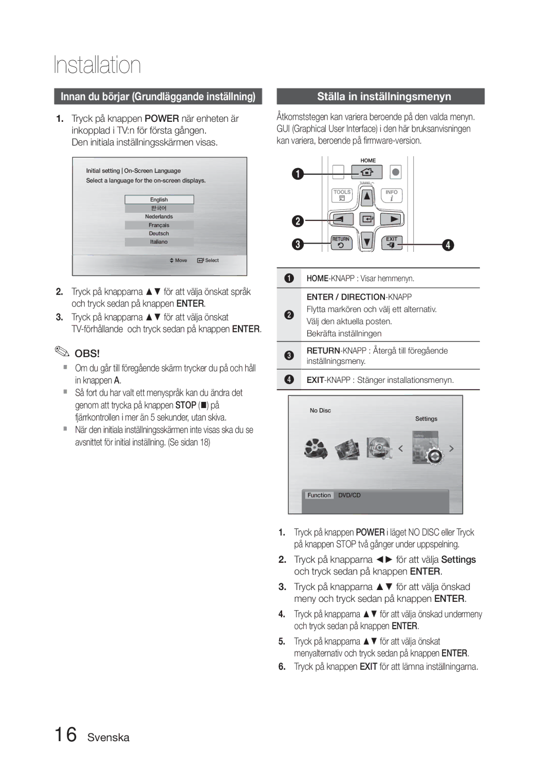 Samsung MM-E330D/XE manual Installation, Ställa in inställningsmenyn, Den initiala inställningsskärmen visas 