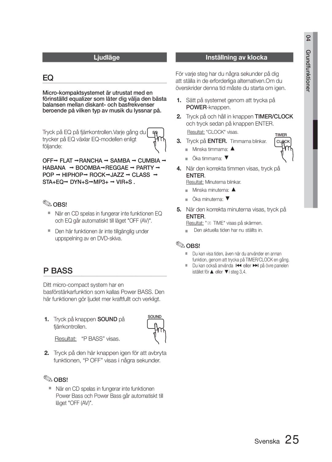 Samsung MM-E330D/XE manual Ljudläge, Inställning av klocka, Sätt på systemet genom att trycka på POWER-knappen 