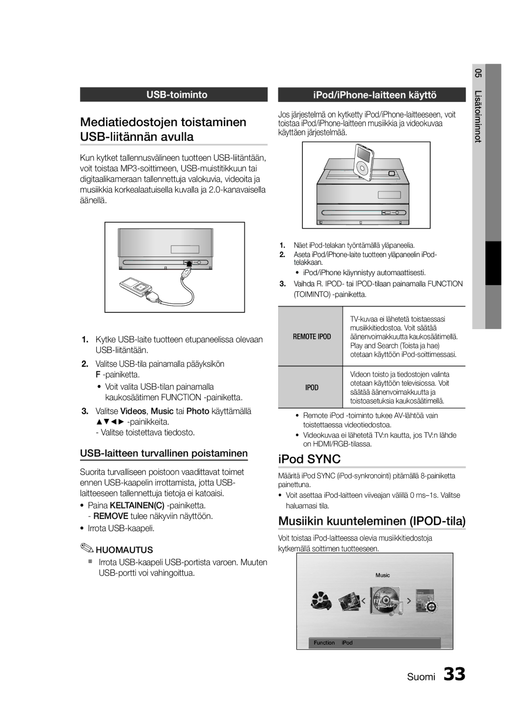 Samsung MM-E430D/XE manual Mediatiedostojen toistaminen USB-liitännän avulla, IPod Sync, Musiikin kuunteleminen IPOD-tila 